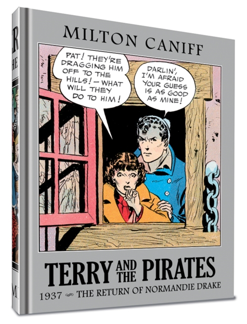 Terry and the Pirates: The Master Collection Vol. 3 : 1937 - The Return of Normandie Drake, Hardback Book