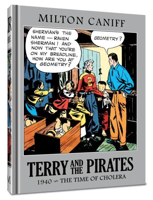 Terry and the Pirates: The Master Collection Vol. 6 : 1940 - The Time of Cholera, Hardback Book