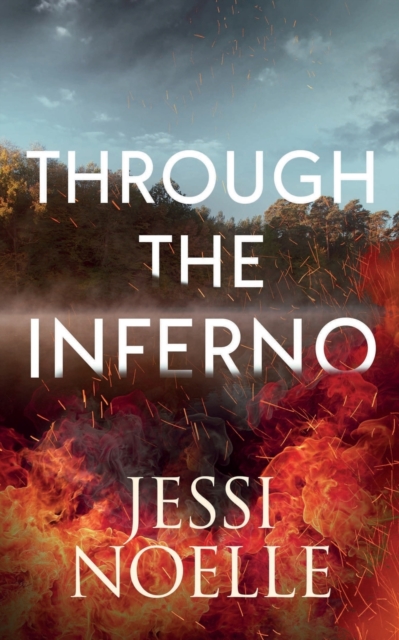 Through the Inferno, Paperback / softback Book