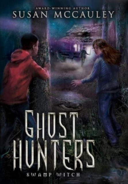 Ghost Hunters : Swamp Witch, Hardback Book