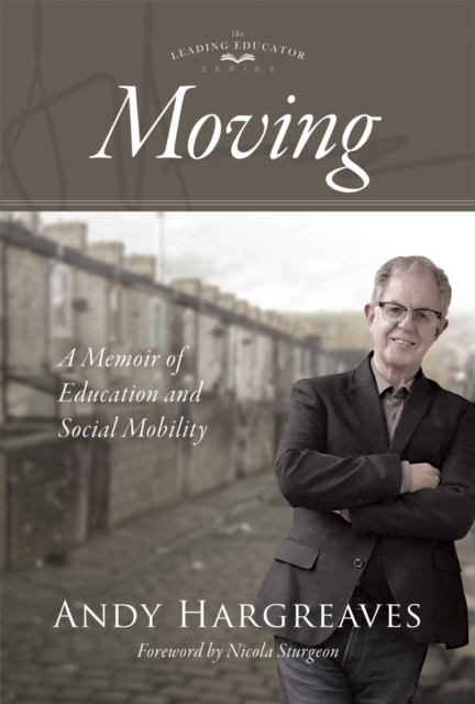 Moving : A Memoir of Education and Social Mobility, Hardback Book