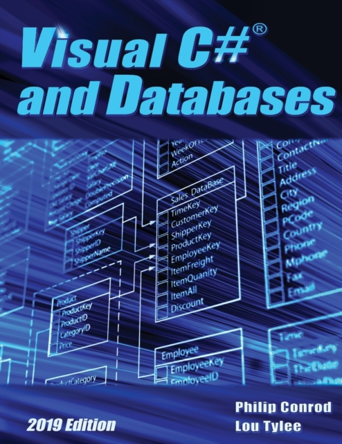 Visual C# and Databases 2019 Edition : A Step-By-Step Database Programming Tutorial, Paperback / softback Book