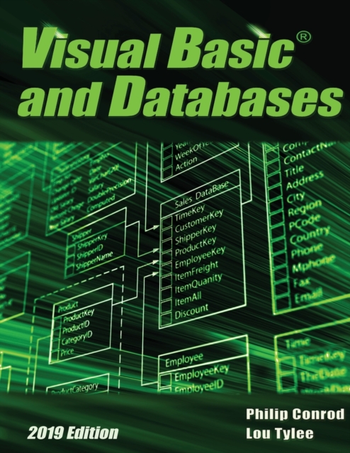 Visual Basic and Databases 2019 Edition : A Step-By-Step Database Programming Tutorial, Paperback / softback Book