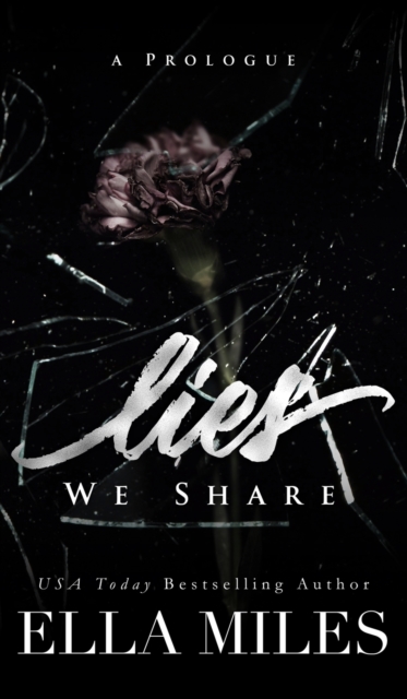 Lies We Share : A Prologue, Hardback Book