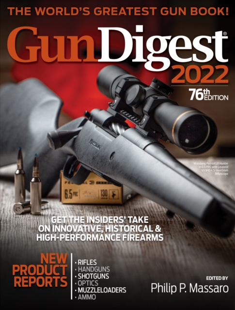 Gun Digest 2022, 76th Edition: The World's Greatest Gun Book!, Paperback / softback Book