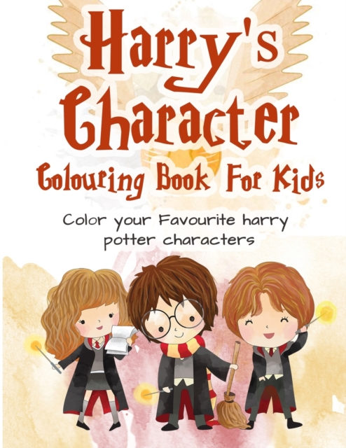 Harry Potter Colouring Book : 25+ Magical Illustrations Amazing Harry Potter Characters Colouring Books for Adults and Kids, Paperback / softback Book