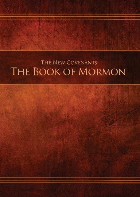 The New Covenants, Book 2 - The Book of Mormon : Restoration Edition Paperback, 5 x 7 in. Small Print, Paperback / softback Book