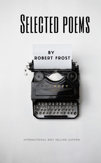 Selected Poems by Robert Frost, Paperback / softback Book