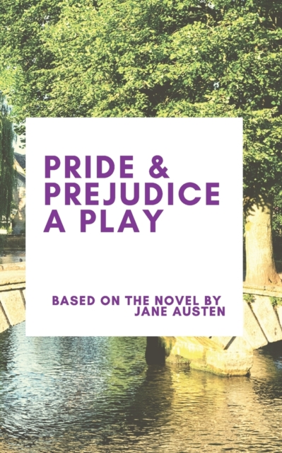 Pride & Prejudice A Play, Paperback / softback Book