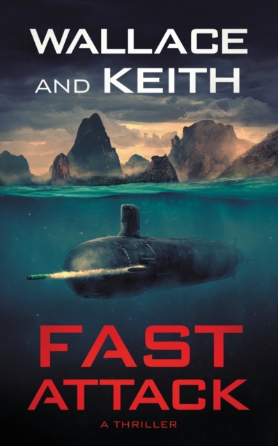 Fast Attack : A Hunter Killer Novel, Paperback / softback Book