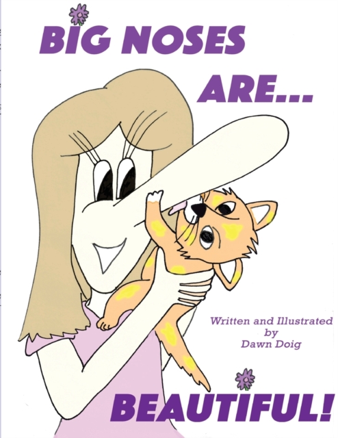 Big Noses Are Beautiful : A Big Shoe Bears and Friends Adventure, Paperback / softback Book