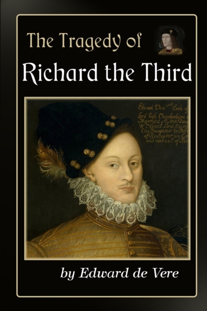 The Tragedy of Richard the Third, Paperback / softback Book