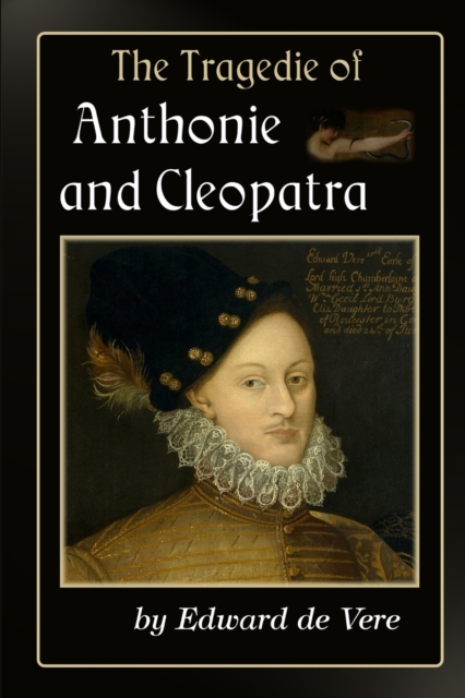 The Tragedie of Anthonie and Cleopatra, Paperback / softback Book