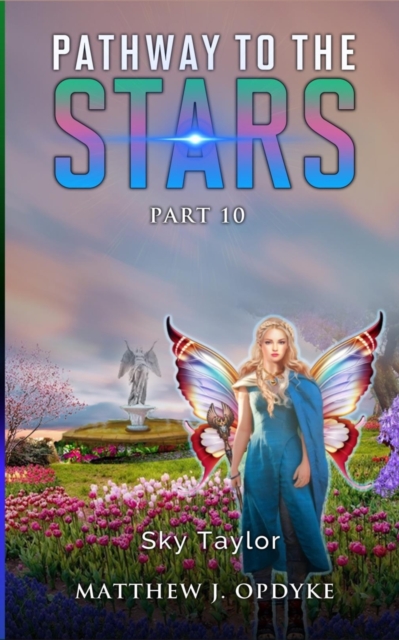 Pathway to the Stars : Part 10, Sky Taylor, Paperback / softback Book