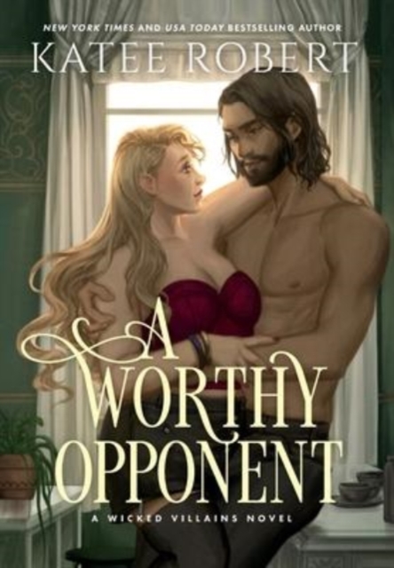 A Worthy Opponent : A Dark Fairy Tale Romance, Hardback Book