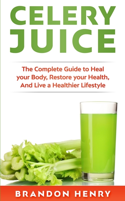 Celery Juice, Paperback / softback Book