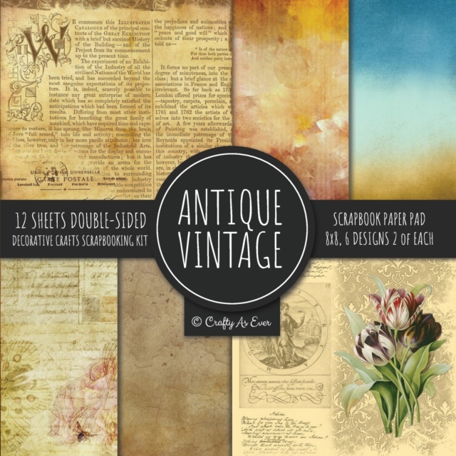 Antique Vintage Scrapbook Paper Pad 8x8 Decorative Scrapbooking Kit Collection for Cardmaking, DIY Crafts, Creating, Old Style Theme, Multicolor Designs, Paperback / softback Book