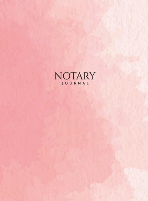 Notary Journal : Hardbound Public Record Book for Women, Logbook for Notarial Acts, 390 Entries, 8.5" x 11", Pink Blush Cover, Hardback Book