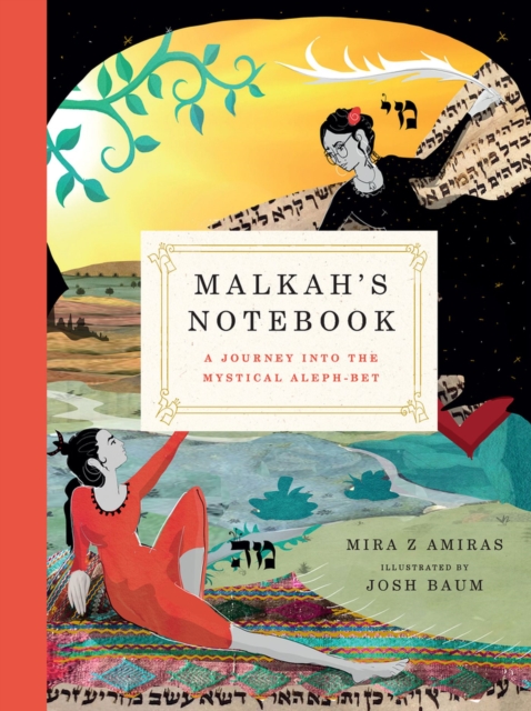 Malkah's Notebook : A Journey into the Mystical Aleph-Bet, Hardback Book