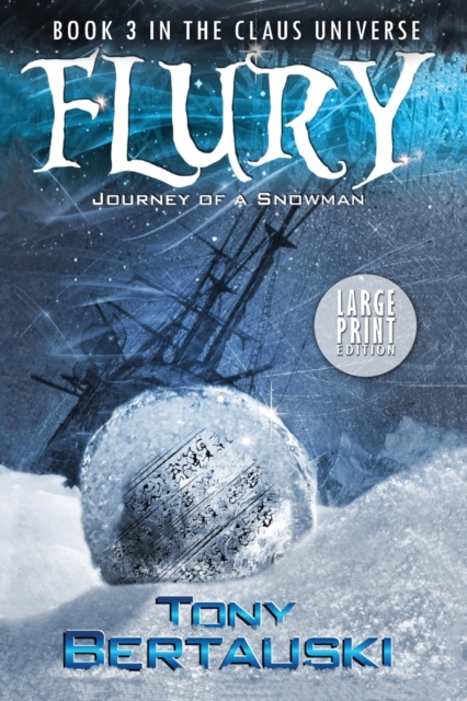 Flury (Large Print Edition) : Journey of a Snowman, Paperback / softback Book