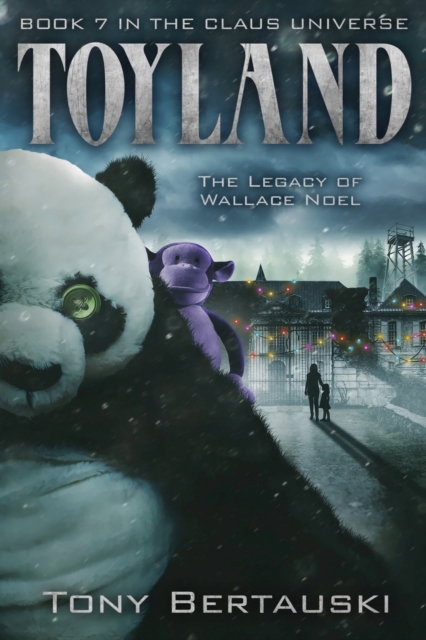 Toyland : The Legacy of Wallace Noel, Paperback / softback Book