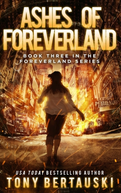 Ashes of Foreverland : A Science Fiction Thriller, Hardback Book