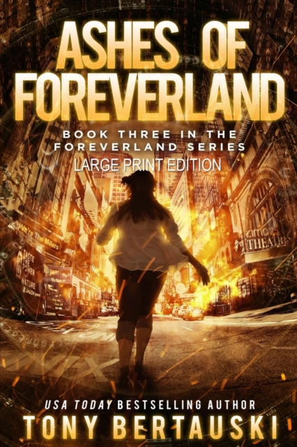 Ashes of Foreverland (Large Print Edition) : A Science Fiction Thriller, Paperback / softback Book