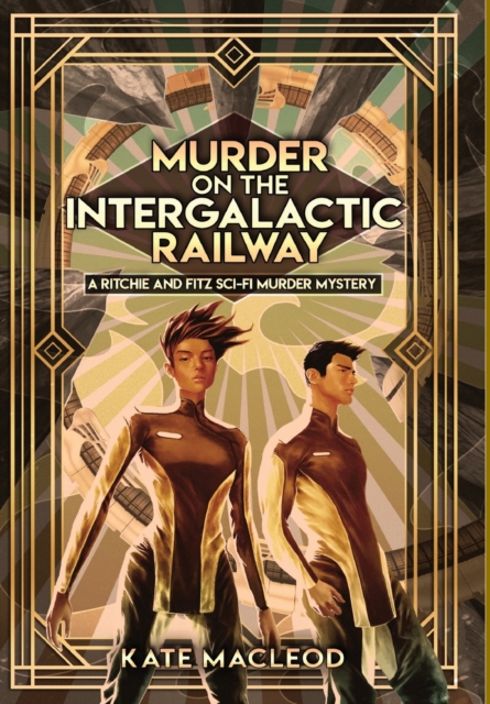 Murder on the Intergalactic Railway, Hardback Book