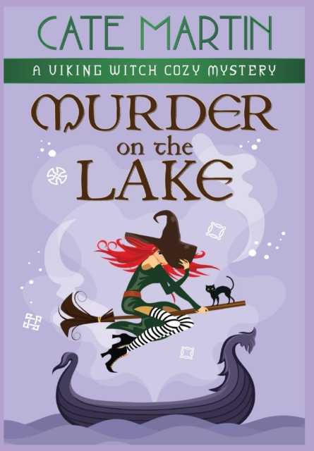 Murder on the Lake : A Viking Witch Cozy Mystery, Hardback Book