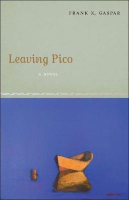 Leaving Pico : A Novel, Paperback / softback Book