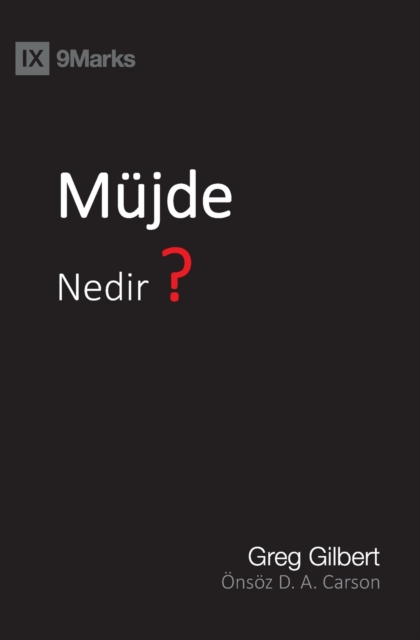 Mu&#776;jde Nedir? (What Is the Gospel?) (Turkish), Paperback / softback Book