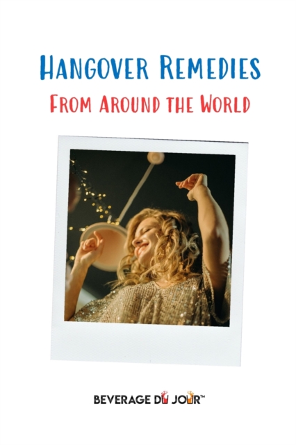 Hangover Remedies : From Around the World, Paperback / softback Book