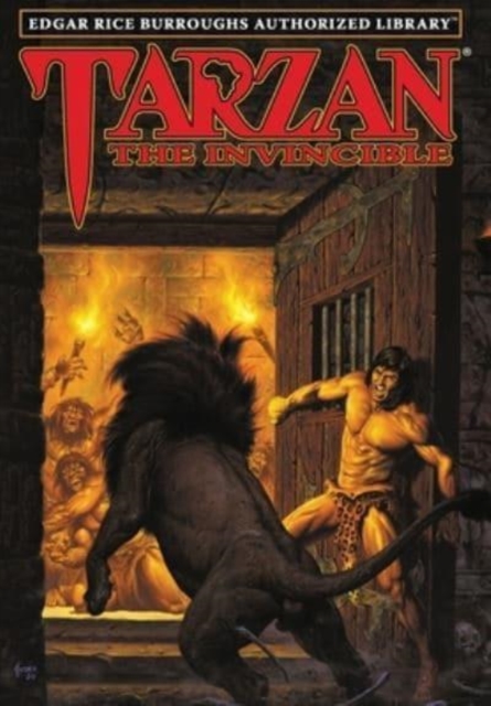 Tarzan the Invincible : Edgar Rice Burroughs Authorized Library, Hardback Book