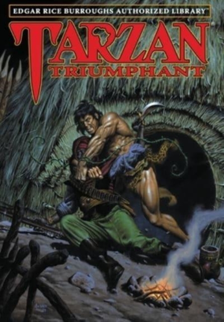 Tarzan Triumphant : Edgar Rice Burroughs Authorized Library, Hardback Book