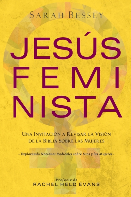 Jesus Feminista : Una Invitacion a Revisar la Vision de la Biblia sobre las Mujeres, Paperback / softback Book