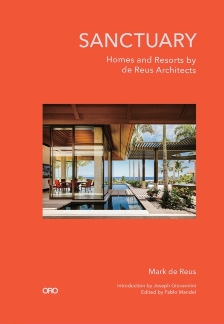 Sanctuary : Homes and Resorts by de Reus Architects, Hardback Book