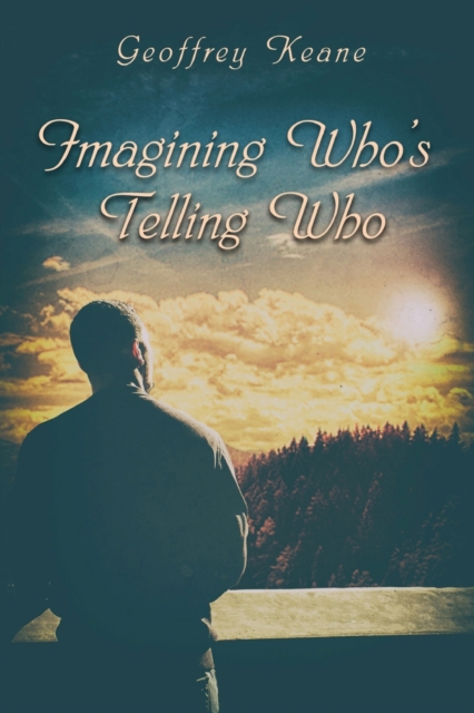 Imagining Who's Telling Who, Paperback / softback Book