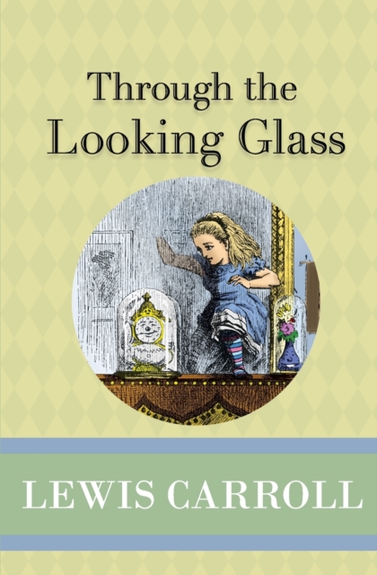 Through the Looking Glass, Paperback / softback Book