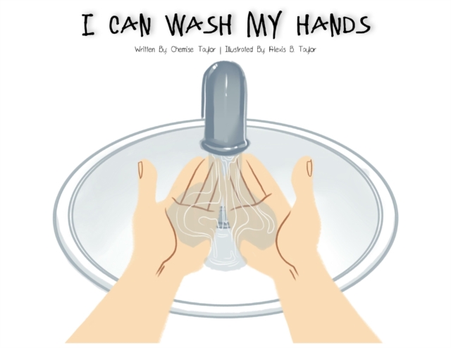 I Can Wash My Hands, Paperback / softback Book