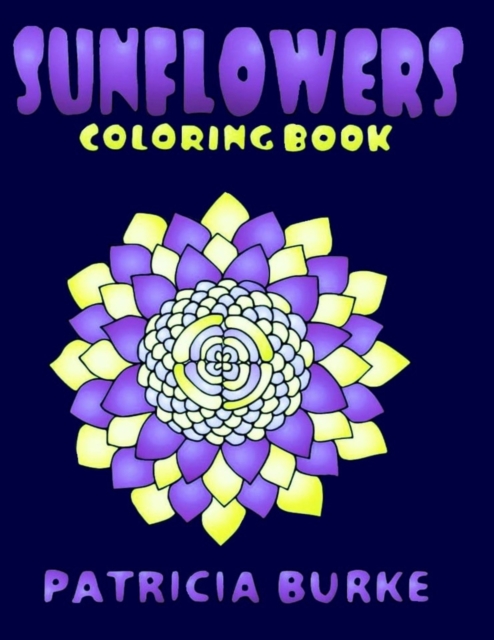 Sunflowers : Coloring Book, Paperback / softback Book