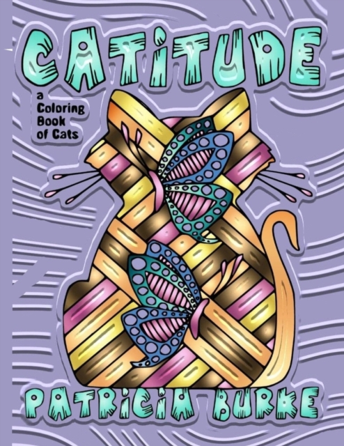 Catitude : a Coloring Book of Cats, Paperback / softback Book