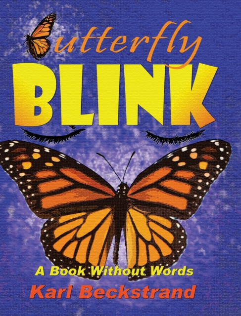 Butterfly Blink : A Book Without Words, Hardback Book