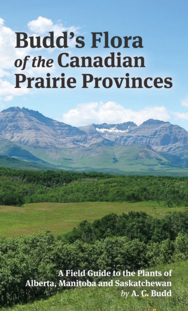 Budd's Flora of the Canadian Prairie Provinces, Hardback Book