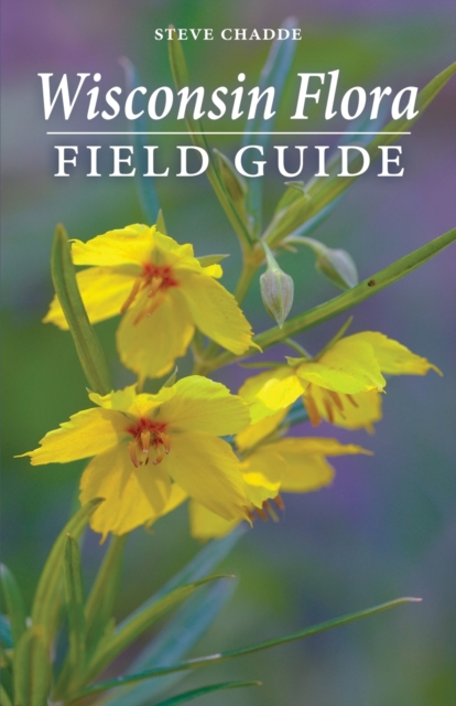 Wisconsin Flora Field Guide, Paperback / softback Book