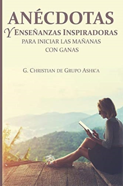 Anecdotas y Ensenanzas Inspiradores para Iniciar Las Mananas con Ganas, Paperback / softback Book