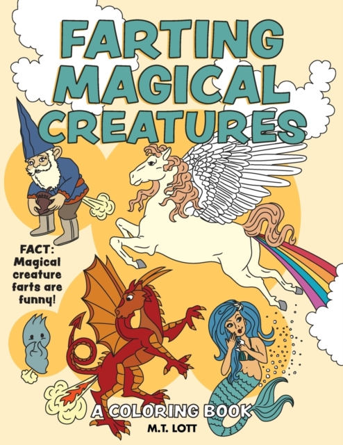 Farting Magical Creatures : A Coloring Book, Paperback / softback Book