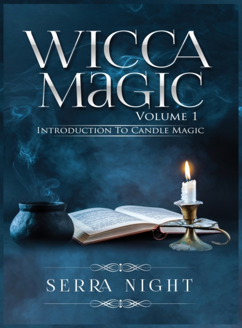 Wicca Magic Volume 1 Introduction To Candle Magic, Hardback Book
