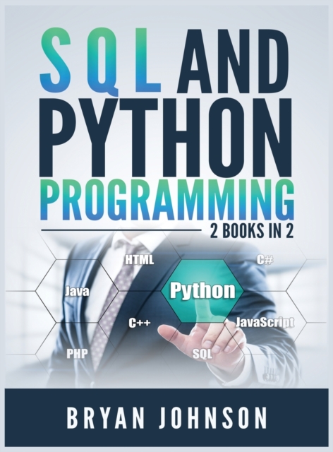 SQL AND PYthon Programming : 2 Books IN 1!, Hardback Book