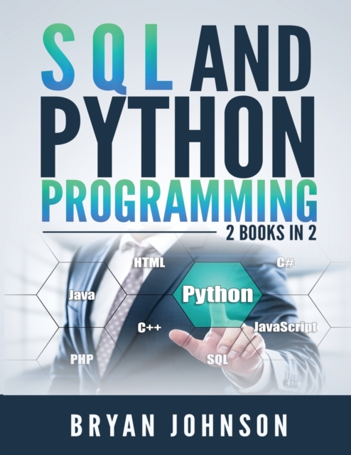 SQL AND PYthon Programming : 2 Books IN 1!, Paperback / softback Book