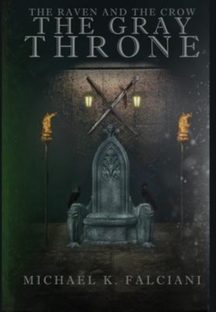 The Raven and The Crow : The Gray Throne, Hardback Book